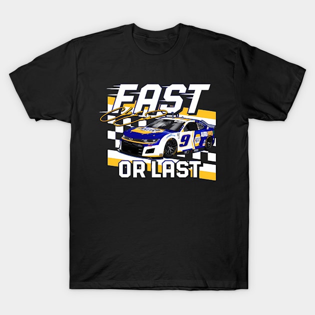 Chase Elliott Fast Or Last T-Shirt by binchudala